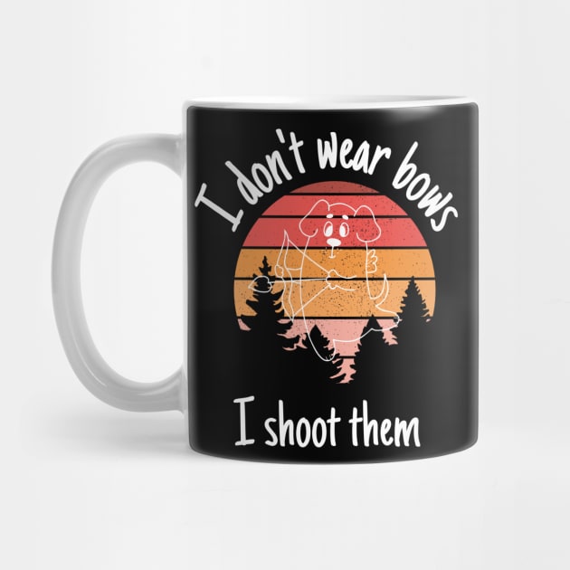 I Don't Wear Bows I Shoot Them Shirt, Funny Archery Shirt, Archery Gift, Archer Shirt, Archery Coach Shirt, Mom Archery by Grun illustration 